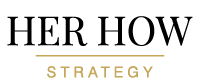 Her How Strategy